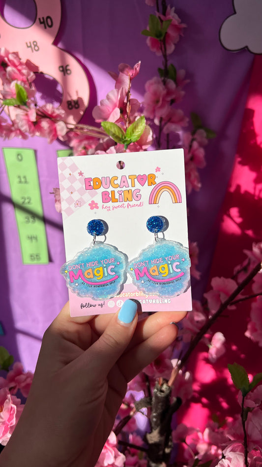 'Don't Hide Your Magic' Teacher Earrings | Colourful Drop Dangle Acrylic Earrings
