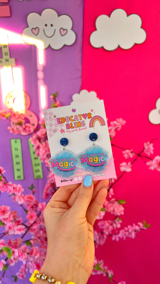 'Don't Hide Your Magic' Teacher Earrings | Colourful Drop Dangle Acrylic Earrings